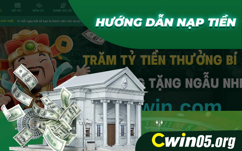Hướng Dẫn Nạp Tiền Cwin