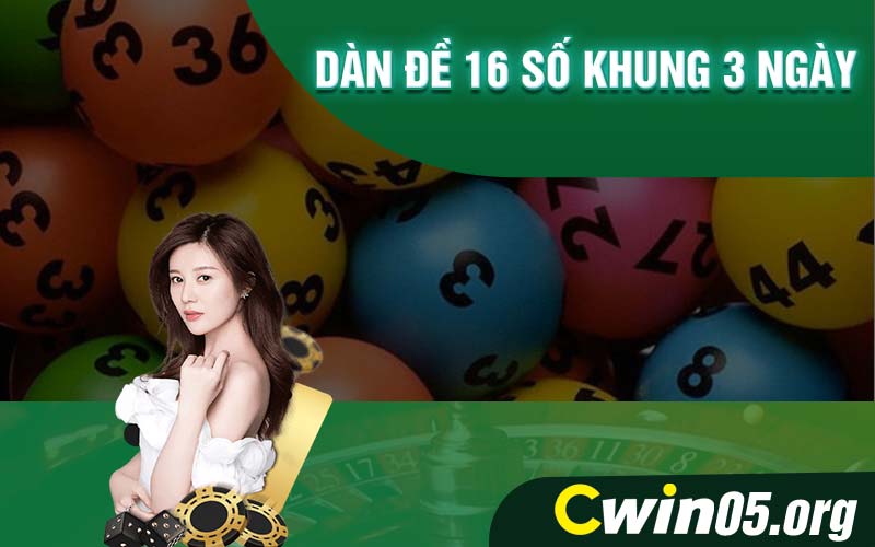 Dàn đề 16 số khung 3 ngày