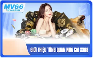Giới Thiệu Tổng Quan Nhà Cái mv66