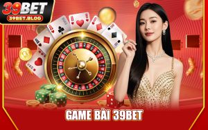 Game Bài 39BET